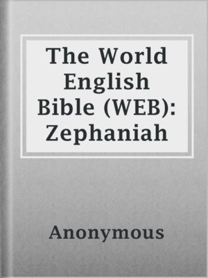 cover image of The World English Bible (WEB): Zephaniah